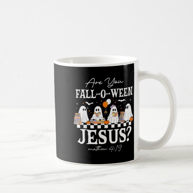 Mug Are You Fall-o-ween Jesus Matthew 4_19 Halloween C (Droite)