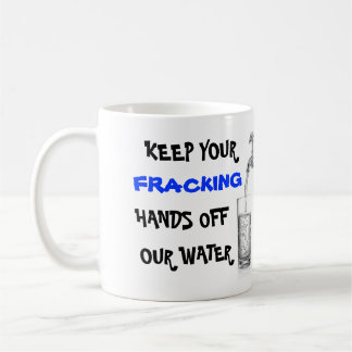 Mug Arrêtez Fracking avec de l'eau notre