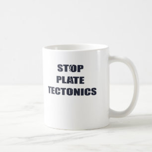 Mug Arrêtez la tectonique de plat
