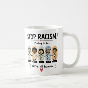 Mug Arrêtez le racisme, nous sommes tous humains