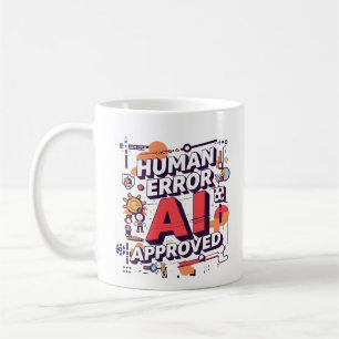 Mug Art numérique gras « Erreur humaine, approuvé par 