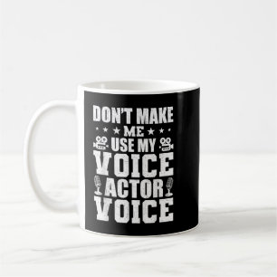 Mug Artiste de voix-over Actrice de voix par action 