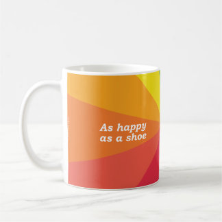 Mug As happy as a shoe | Cho sona ri bròig (Gaelic)