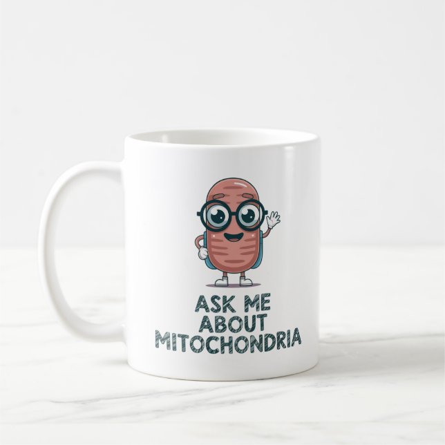 Mug Ask Me About Mitochondria – Biology Teacher (Gauche)
