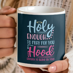 Mug Assez saint pour prier pour vous Assez de quartier