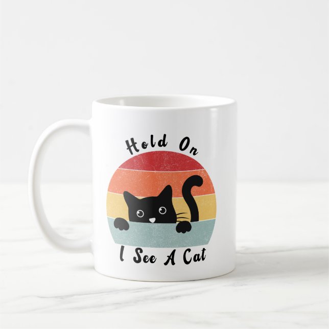 Mug Attends Je Vois Un Chat, Un Chat Drôle (Gauche)