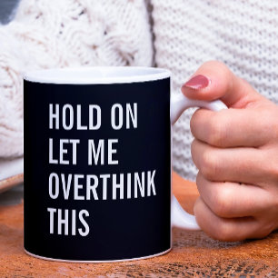 Mug Attends, laisse-moi oublier ça