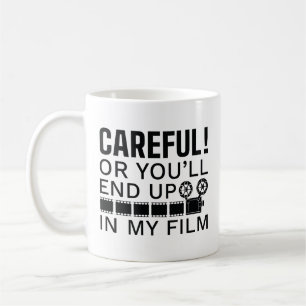 Mug Attention Ou tu finiras dans mon film