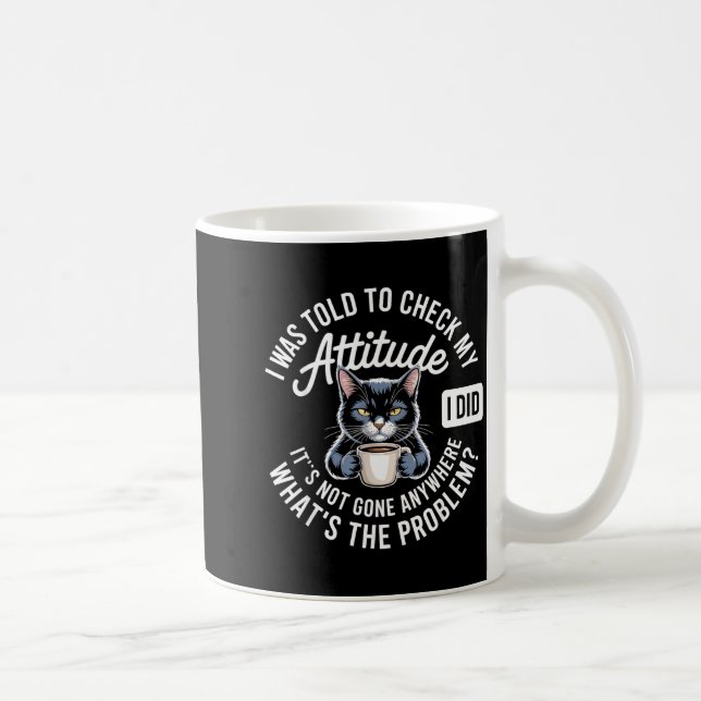 Mug Attitude Check Cat Design With Coffee And Playful  (Droite)