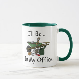 Mug Attitude de jardinage "je serai dans mon bureau "