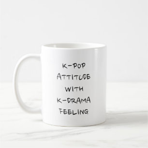 MUG ATTITUDE K-POP AVEC SENTIMENT K-DRAMA