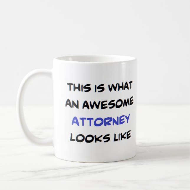 Mug attorney, awesome (Gauche)
