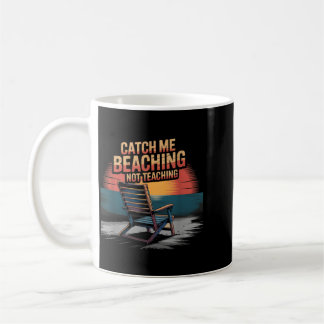 Mug Attraper Plage Pas Enseigner Professeur Été