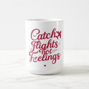 Mug Attrapez des Vols Pas des Sentiments – Sass Fémini