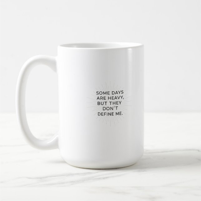 Mug Au-delà des jours difficiles (Gauche)