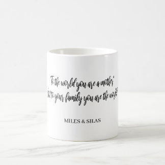 Mug Au monde vous êtes une mère, Famille maman moderne