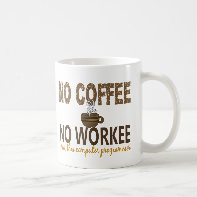 Mug Aucun café aucun informaticien de Workee (Droite)