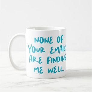 Mug Aucun de vos e-mails ne sont... Cocollaborateur de