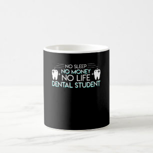 Mug Aucun sommeil aucun argent aucun étudiant dentaire