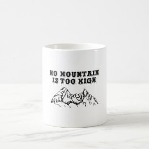 Mug Aucune montagne n'est trop haute