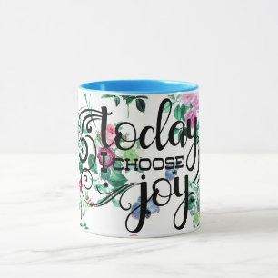Mug Aujourd'hui, je choisis Joy Floral