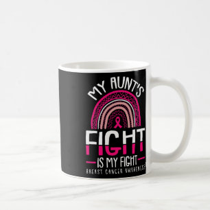 Mug Aunts Combattre Est Ma Lutte Contre Le Cancer Du S