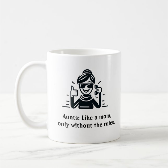 Mug Aunts : Comme une mère, seulement sans les règles. (Gauche)