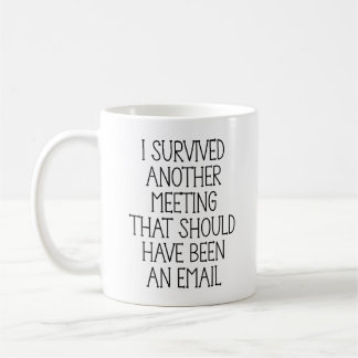 Mug Aurait Dû Être Un E-Mail