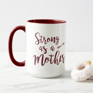 Mug Aussi forte qu'une mère