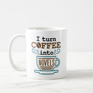 Mug Auteur Romancier Je Transforme Le Café En Romans