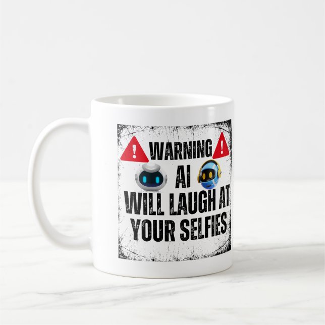 Mug Avertissement : AI va rire de votre Selfies.w (Gauche)