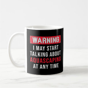 Mug Avertissement Aquascapage Poisson Gardien Aquarist