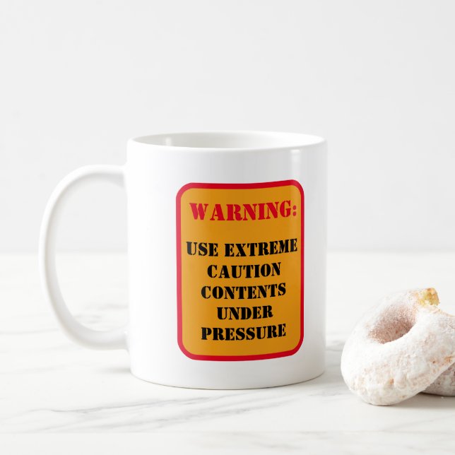 MUG AVERTISSEMENT : CONTENU SOUS PRESSION (Avec donut)