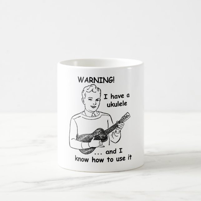 Mug Avertissement : J'ai une ukulélé et je sais (Centre)