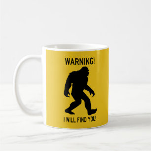Mug AVERTISSEMENT ! Je Vous Trouverai ! Bigfoot (Sasqu