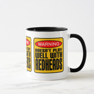 Mug Avertissement : Ne joue pas bien avec les rousses