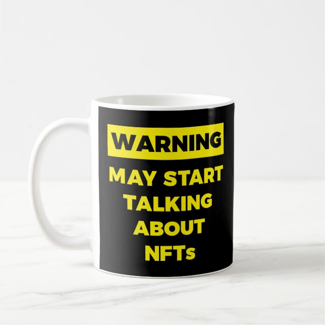 Mug Avertissement Peut Commencer à parler de NFTs Funn (Gauche)
