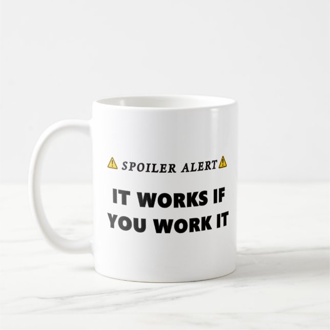 Mug Avertissement Spoiler Ça Marche Citation Drôle de  (Gauche)