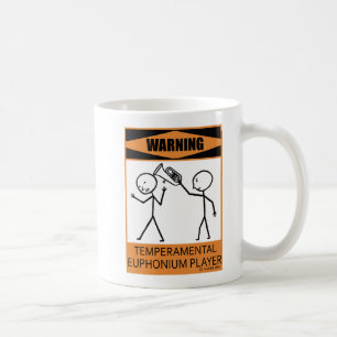 Mug Avertissement Tempéramental Euphonium Player Coffe