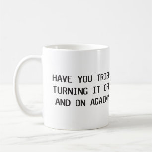 Mug Avez-Vous Essayé De L'Éteindre Et De Le Redémarrer