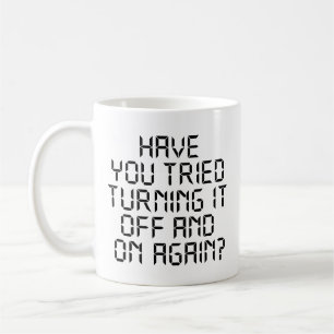 Mug Avez-Vous Essayé De L'Éteindre Et De Le Redémarrer