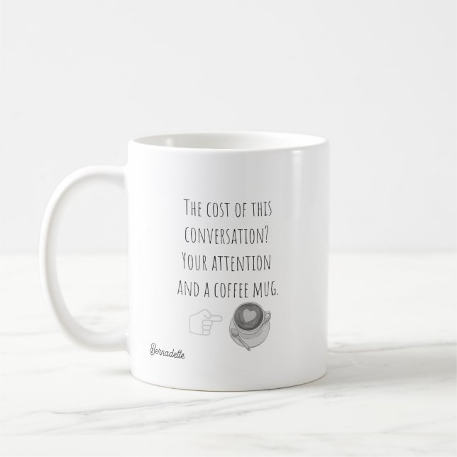 Mug Avocat drôle Je vous facture pour cette conversati (Gauche)