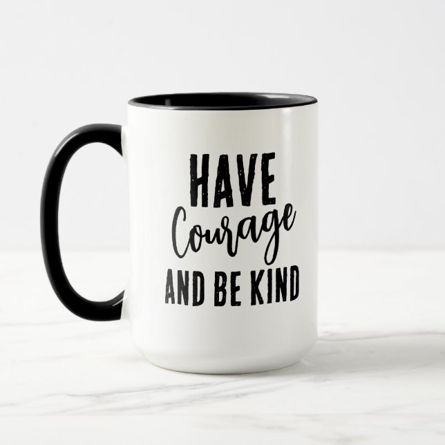 Mug Avoir du courage et être gentil Citation (Gauche)