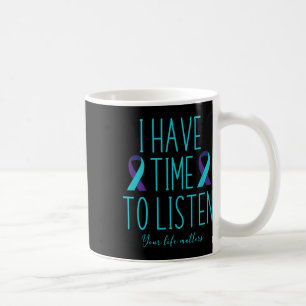 Mug Avoir le temps d'écouter Sensibilisation au suicid