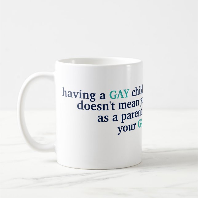Mug Avoir Un Enfant Gay LGBT Love Pride Citation Paren (Gauche)
