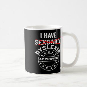 Mug Avoir une dyslexie quotidienne