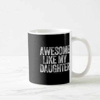 Mug Awesome Comme Ma Fille Chemise Papa Papa Papa Papa