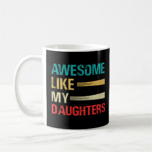 Mug Awesome Comme Mes Filles Drôle Fête des pères