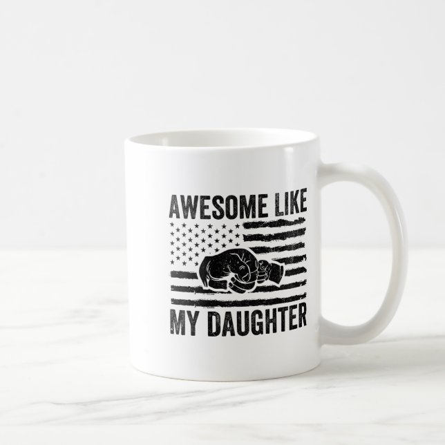 Mug Awesome Like My Daughter Men Funny Fathers Day Dad (Droite)