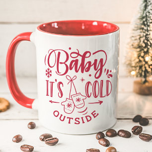 Mug Baby It's Cold Outside Red Holiday Noël